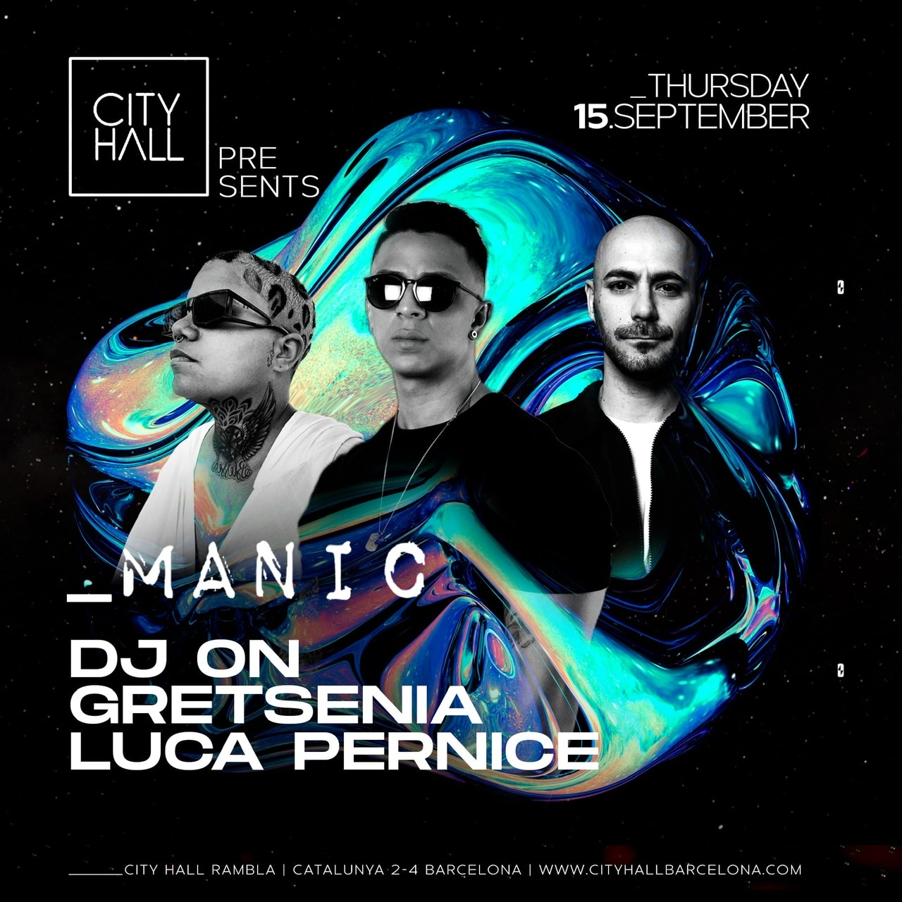 MANIC presents : DJ ON / GRETSENIA / LUCA PERNICE @ CITYHALL