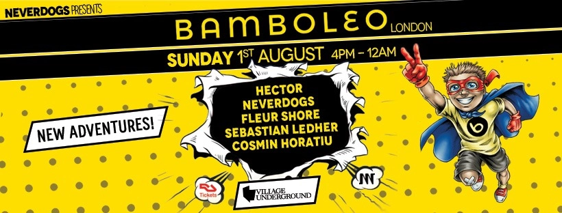 BAMBOLEO LONDON AT VILLAGE UNDERGROUND