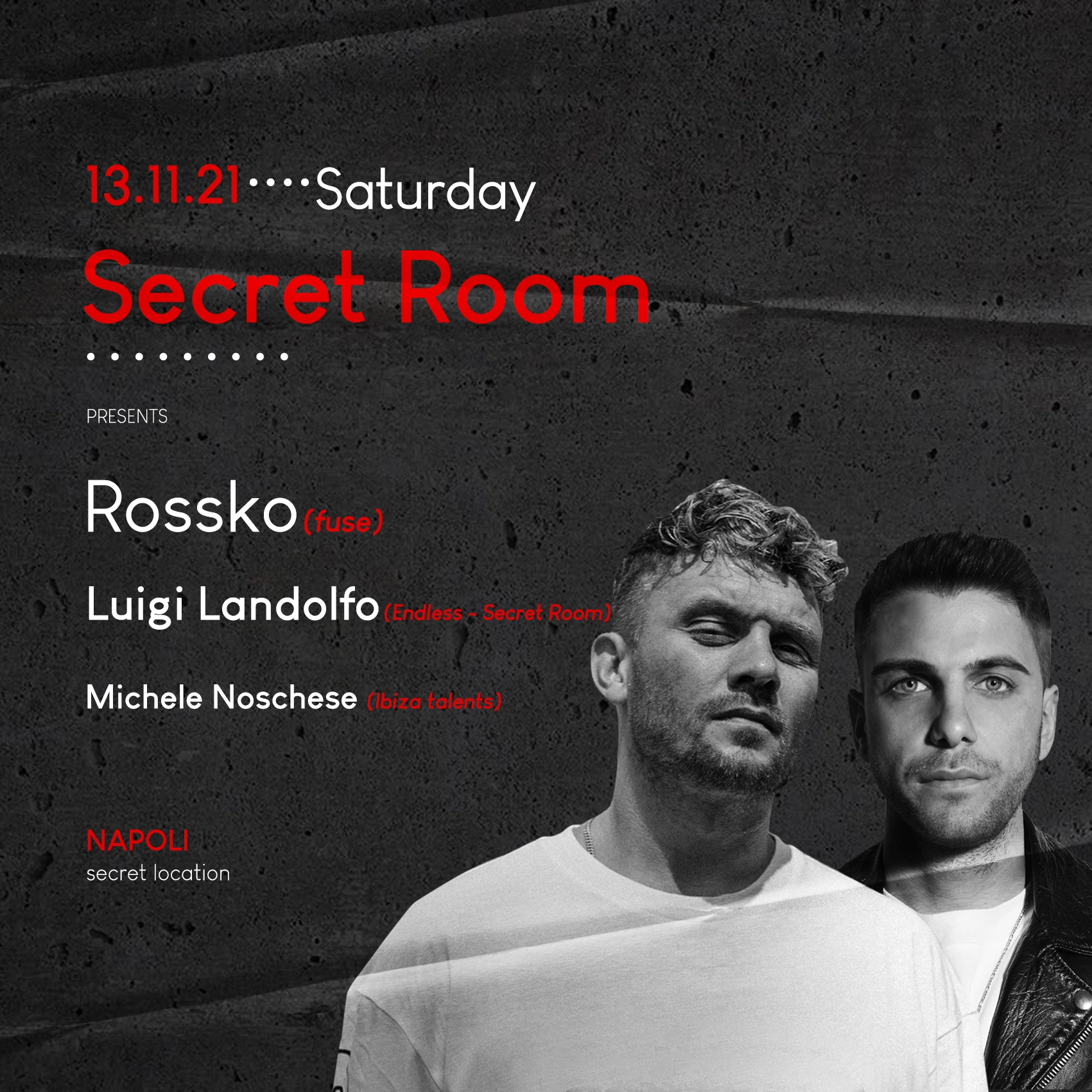 SECRET ROOM present :ROSSKO at QUARTIERE INTELLIGENTE