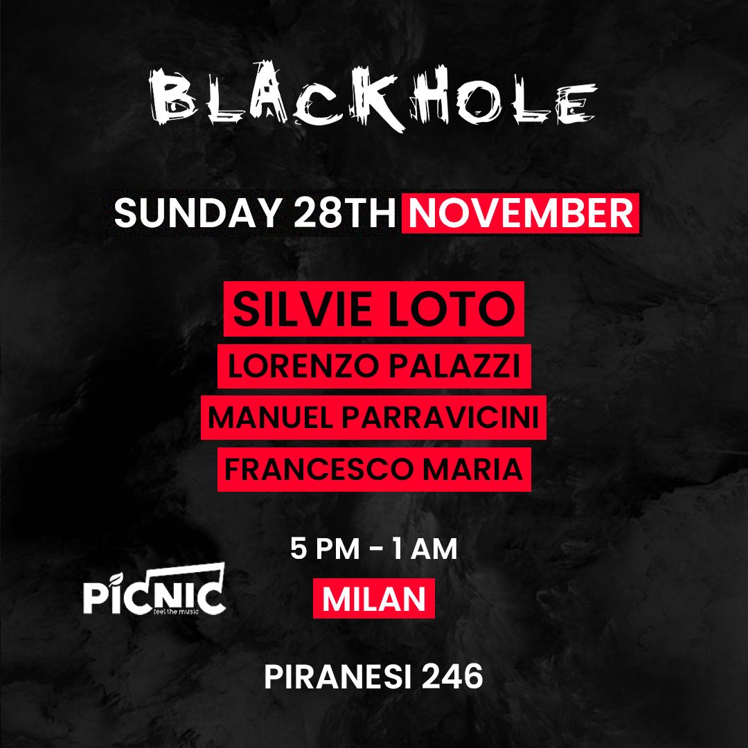 Black Hole present Silvie Loto in collab. with Picnic