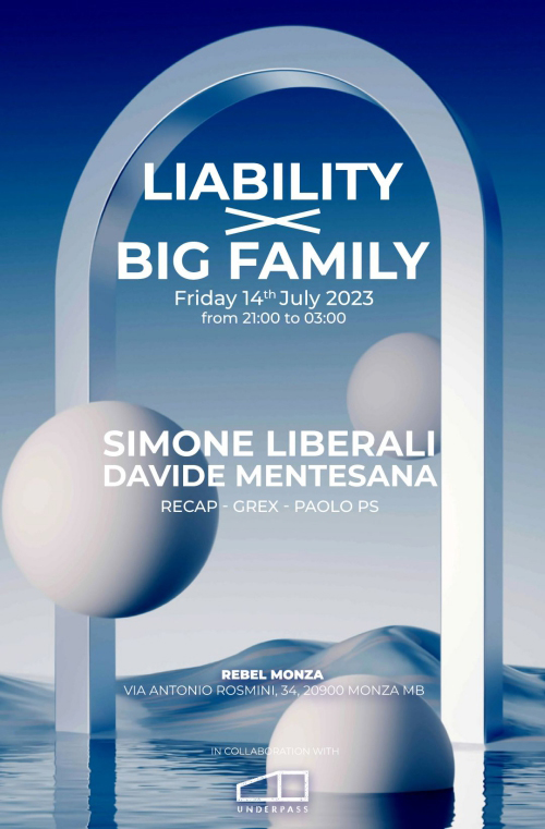 14.07 Liability x Big Family w/ Simone Liberali Davide Mentesana @ Rebel Monza