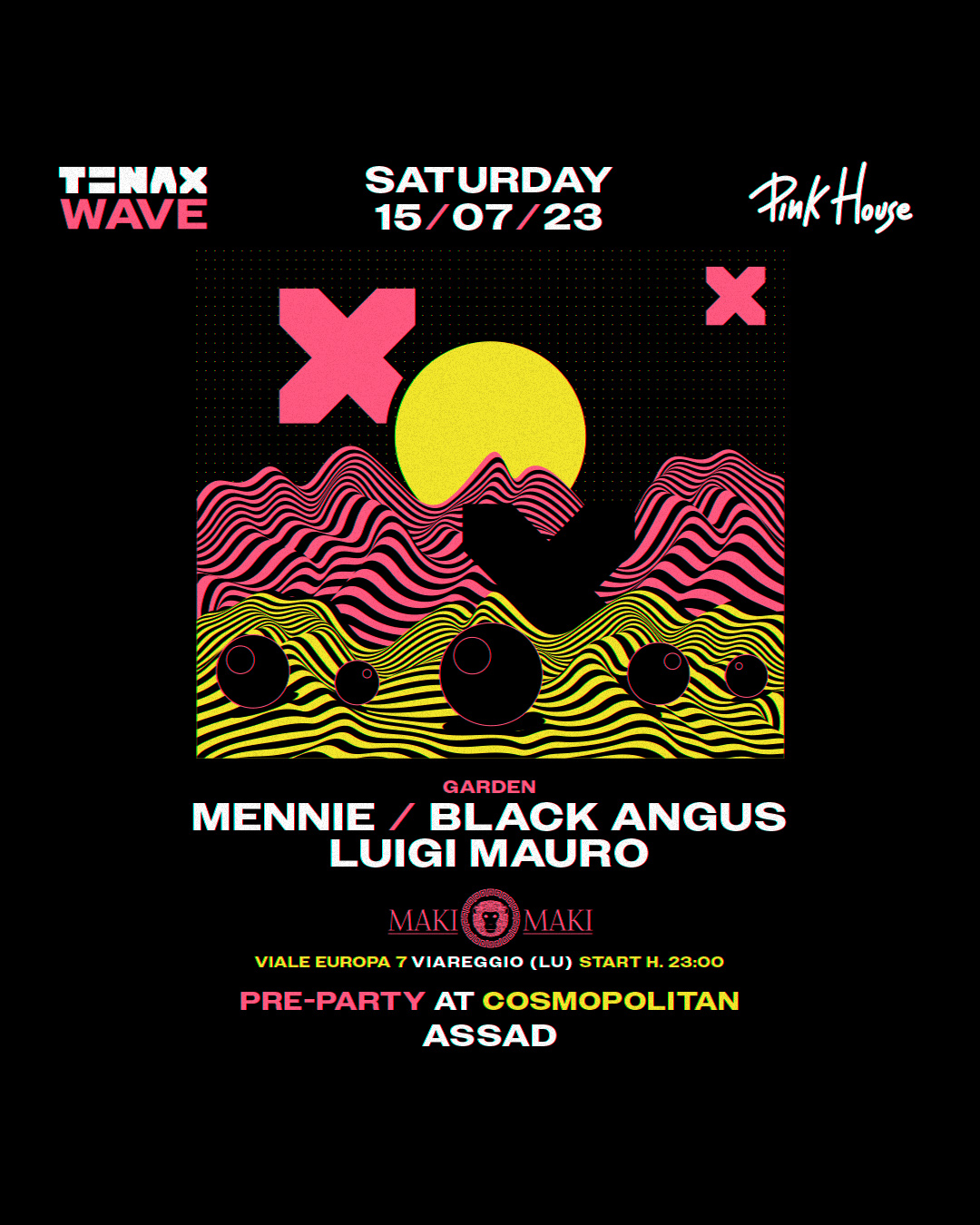 TENAX WAVE - 15 Luglio w/ Mennie Black Angus Luigi Mauro @ Maki Maki