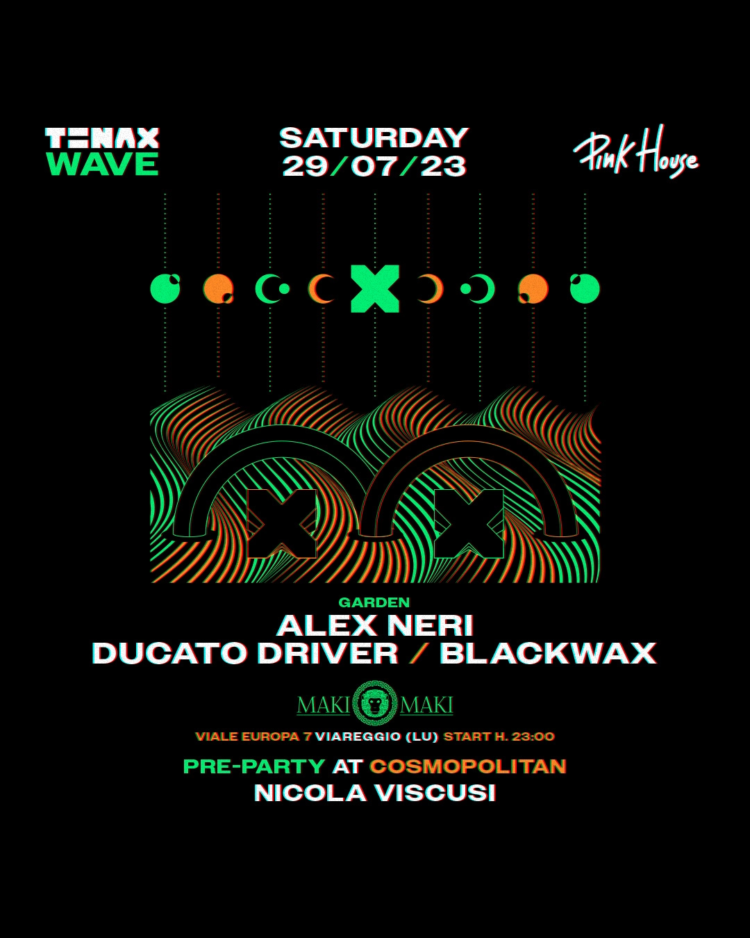 TENAX WAVE - 29 Luglio w/ Alex Neri Ducato Driver BlackWax @ Maki Maki