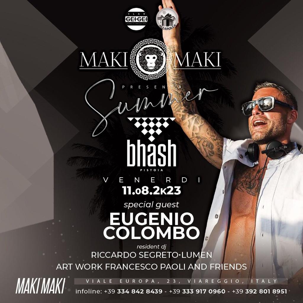 11/08 Bhash Summer presenta Eugenio Colombo @ Maki Maki
