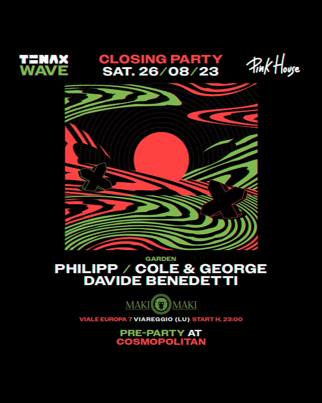 TENAX WAVE Closing Party - 26 Agosto @ Maki Maki