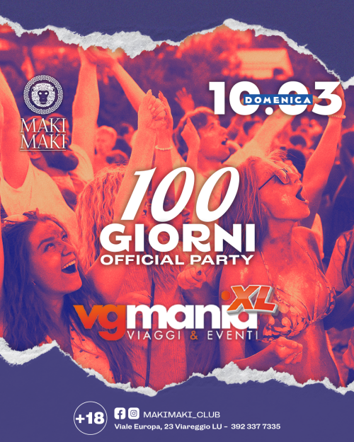 100 Giorni @ Maki Maki ( Official Party )