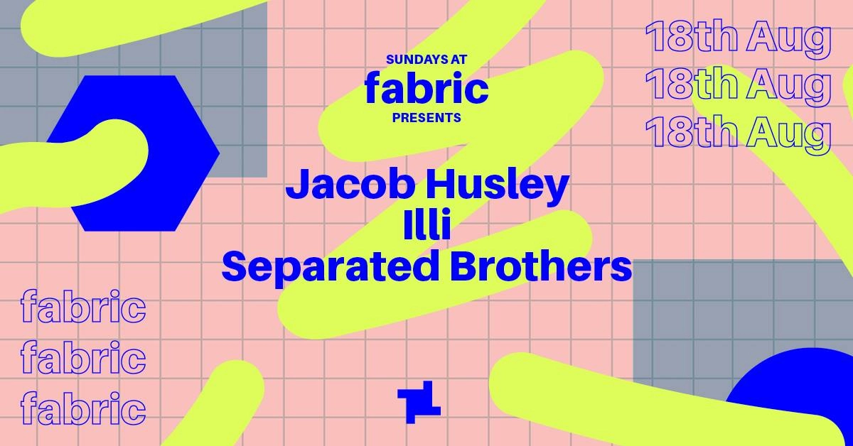 Sundays at Fabric w/Separated Brothers